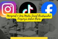 Mengenal 7 Jenis Media Sosial Berdasarkan Fungsinya dalam Bisnis Mengenal 7 Jenis Media Sosial Berdasarkan Fungsinya dalam Bisnis